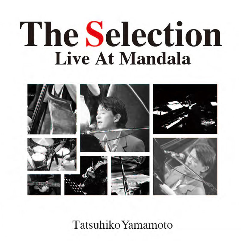 THE SELECTION～LIVE AT MANDALA